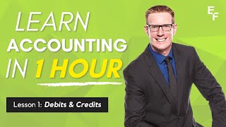 Learn Accounting in 1 HOUR First Lesson Debits and Credits [upl. by Worrell409]