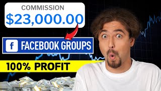 I Made 23000 With Facebook Affiliate Marketing Using Groups [upl. by Estrellita]