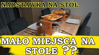 Mało Miejsca na Stole  Nadstawka na Stół [upl. by Cima26]