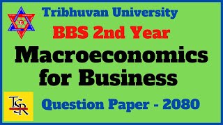 TU Old Question 2080  Macroeconomics for Business  BBS 2nd Year  Old is Gold [upl. by Eneryc]