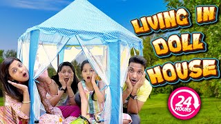 Living in Doll House for 24 Hours⛺ 24 Hours Challenge  Family Comedy Challenge  Cute Sisters [upl. by Rosamund]