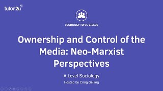 Neo Marxist View of Media Ownership and Control  The Media  AQA ALevel Sociology [upl. by Asiluj221]