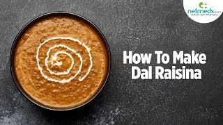 Dal Raisina Recipe How To Make This Signature Dish [upl. by Pilihp]