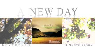 NOVECENTO quotAnytimequot Album promo  A new Day  2014 [upl. by Fanechka13]