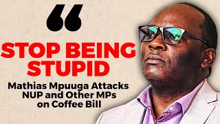 quotStop Being Stupidquot Mpuuga Attacks NUP MPs And Others [upl. by Aremat760]