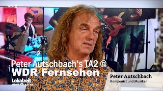 Peter Autschbachs TA2  WDRFernsehen [upl. by Ojok563]