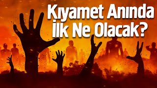 Kıyamet Anında İlk Ne Olacak 10 Büyük Kıyamet Alameti Geldi Mi [upl. by Salomo]