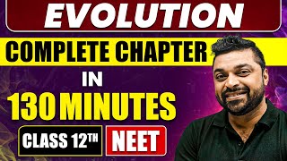 Evolution in 130 Minutes  Full Chapter Revision  Class 12th NEET [upl. by Annoek]