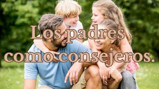 Los padres como consejerosPredicas cristianas [upl. by Aural19]