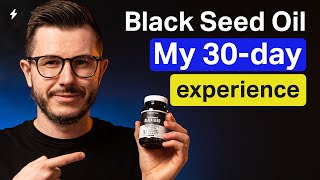 Black Seed Oil The 30Day Adventure to Better Health  Usage Benefits and What to Expect [upl. by Mandeville]