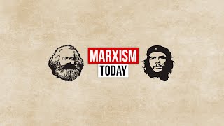 What is Marxism Today [upl. by Kelwen]