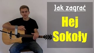 66 Jak zagrać Hej Sokoły na gitarze  JakZagracpl [upl. by Tnayrb601]