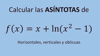 Cálculo de asíntotas  Ejemplo 04 Función con logaritmos paso a paso [upl. by Nylireg593]