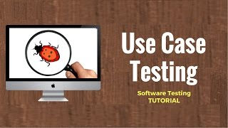 Use Case Testing Software Testing Tutorial 18 [upl. by Eadie977]