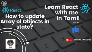 Learn React with Me in Tamil  Day27  How to update objects using state in React [upl. by Annais]