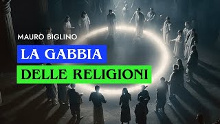 La gabbia delle religioni  Mauro Biglino [upl. by Hedvig]