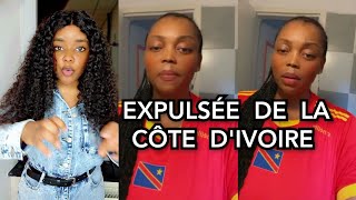 🤨LA CONGOLAISE ENFIN EXPULSÉE DE LA COTE DIVOIRE [upl. by Auqinot]