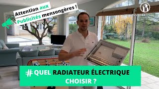 Quel radiateur électrique choisir  Attention aux publicités mensongères chauffage à inertie [upl. by Osmo]