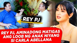 REY PJ AMINADONG MATIGAS ANG LOOB NI CARLA ABELLANA  Morly Alinio [upl. by Jezreel]