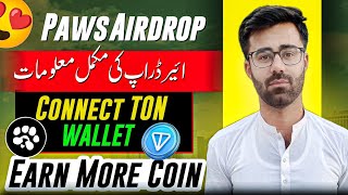 Paws Airdrop Connect TON Wallet Full Process  How To Earn More Coins On Paws Airdrop [upl. by Acissey]