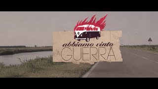 Abbiamo vinto la guerra videoclip ufficiale  Lo Stato Sociale [upl. by Nilyram455]