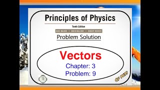 Chapter 3  Vectors  Problem 9 [upl. by Lipinski994]