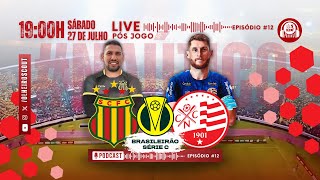 🔴 AO VIVO Análise PósJogo  Sampaio Corrêa x Náutico  Brasileirão Série C  Ep 12 [upl. by Charlot]