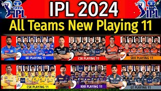 IPL 2024  All 10 Teams Playing 11  All Teams Playing XI IPL 2024  All Teams Playing 11 IPL 2024 [upl. by Cavill79]