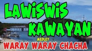 LEWIS WIS KAWAYAN WITH OPERATION WARAY WARAY SONG [upl. by Jeffers]