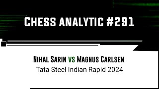 Nihal Sarin vs Magnus Carlsen • Tata Steel Indian Rapid 2024 [upl. by Notlrak990]