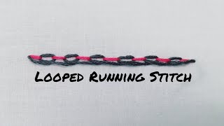 Looped Running Stitch tutorial 13 [upl. by Jacobba]