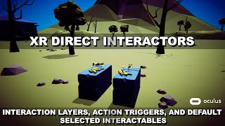 Unity XR Direct Interactors NEW Additional Features  XR Interaction ToolKit [upl. by Seth]