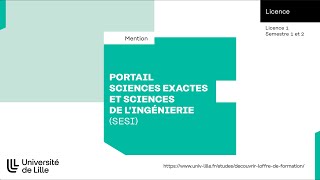 ULILLE  LICENCES  licence Portail Sciences Exactes Sciences de lIngénieur SESI [upl. by Cami]