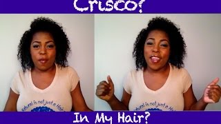 Crisco In My Hair [upl. by Suryc]