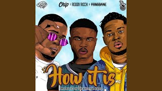 How It Is feat Roddy Ricch Chip amp Yxng Bane [upl. by Bergman]