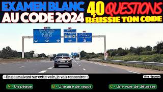 Test au code de la route 2024  40 Questions à lExamen blanc du permis de conduire  Réponses [upl. by Hurwitz940]