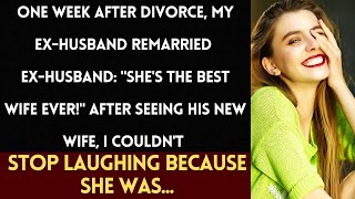 ONE WEEK AFTER DIVORCE MY EXHUSBAND REMARRIEDEXHUSBAND quotSHES THE BEST WIFE EVERquotAFTER SEE [upl. by Dyanna170]