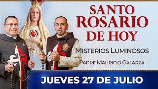 Santo Rosario de Hoy  Jueves 27 de Julio  Misterios Luminosos rosario [upl. by Uyr734]