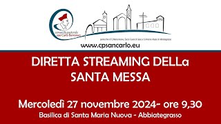 Lodi e S Messa del 27 novembre 2024 ore 915  Basilica Santa Maria Nuova Abbiategrasso [upl. by Trella]