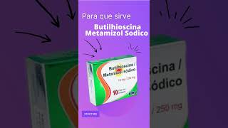 Butilhioscina Metamizol Sodico para que sirve💊  ForoTube [upl. by Sairu897]