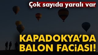 Kapadokyada Balon Kazası [upl. by Yecart]