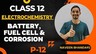 Electrochemistry 12  Battery fuel cell and corrosion chemistry class 12 [upl. by Assil664]