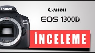 Canon 1300D İncelemesi  fotografiumcom [upl. by Netsirhk]