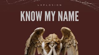 KNOW MY NAME LYRICS [upl. by Evangelist]