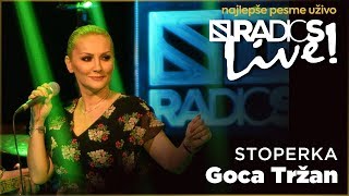 Goca Trzan  Stoperka RADIO S LIVE [upl. by Stesha]