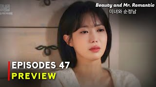 Beauty And Mr Romantic  Episode 47 Preview  ENG SUB [upl. by Neirad]