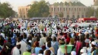 Part 2 of 3 quotNdiol Famaquot chanté par Mbaye DONDE [upl. by Elsie]