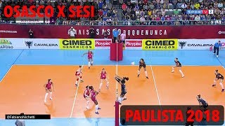 Osasco x Sesi Bauru  Paulista de Vôlei Feminino 2018 [upl. by Jarrow194]