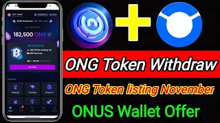 ONG Token Withdraw process  ONG Token listing November  ONG Token Withdraw Eligible [upl. by Cassius]