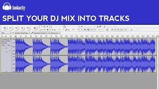 How to Split Your DJ Mix Into Tracks [upl. by Rednael965]